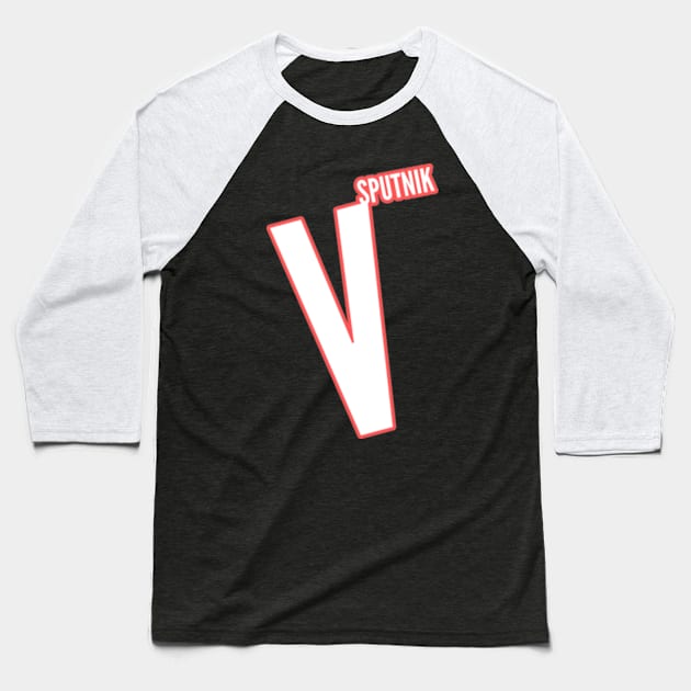 Sputnik V Baseball T-Shirt by Worldengine